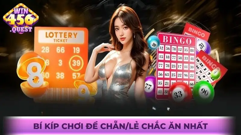 Bí kíp chơi đề chẵn/lẻ chắc ăn nhất