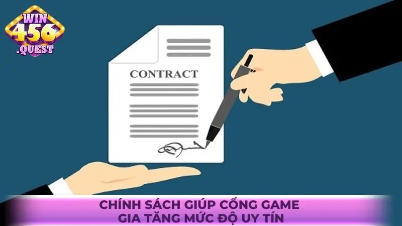 Chính sách giúp cổng game gia tăng mức độ uy tín